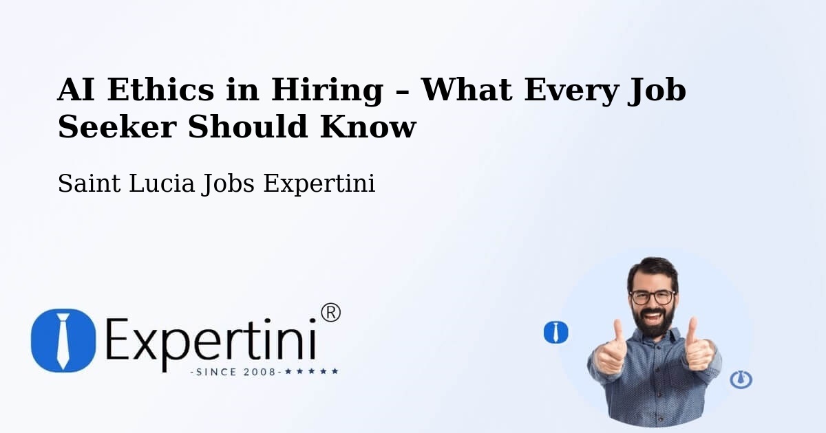 AI Ethics in Recruitment & Hiring – Grace - Grace, Saint Lucia Jobs Expertini
