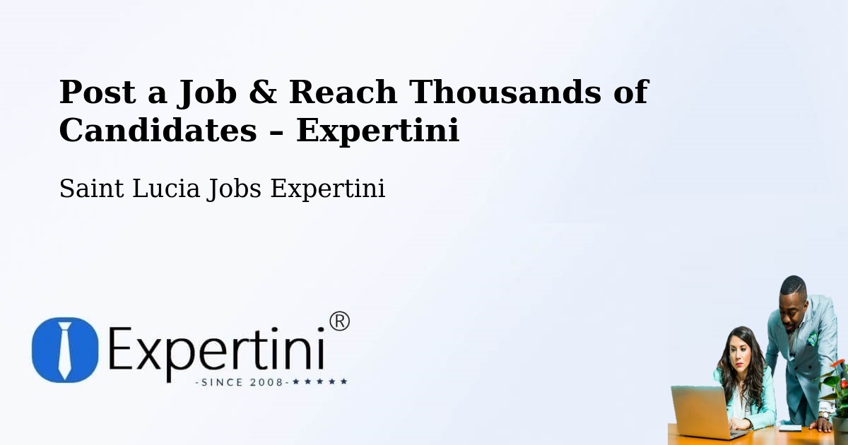 Post a Job in Grace – Hire the Right Talent - Grace, Saint Lucia Jobs Expertini