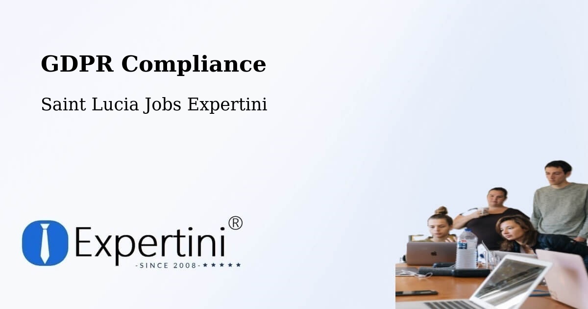 EU GDPR Compliance Statement – Grace - Saint Lucia Jobs Expertini