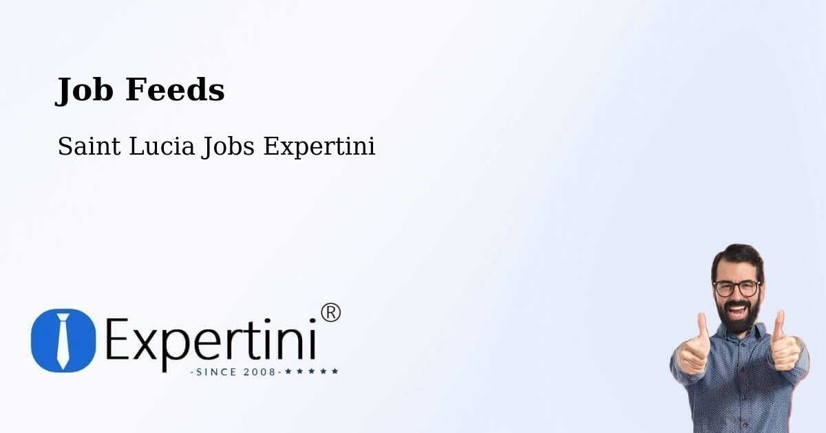 Job Listings Feed – Grace - Saint Lucia Jobs Expertini